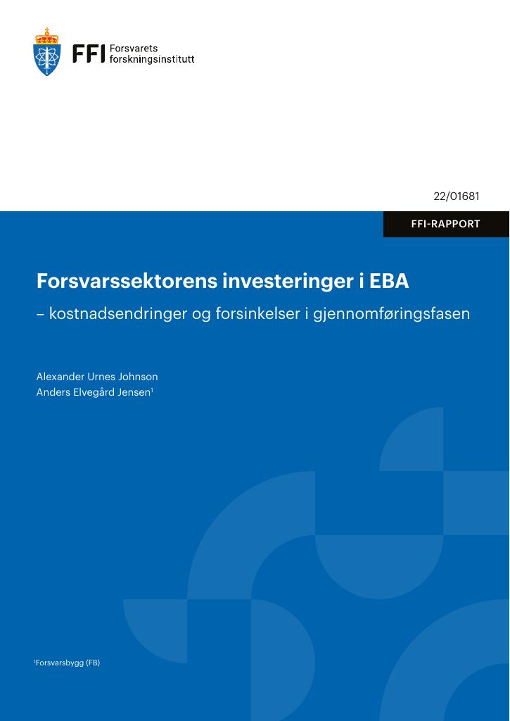 Forsiden av dokumentet Forsvarssektorens investeringer i EBA : kostnadsendringer og forsinkelser i gjennomføringsfasen