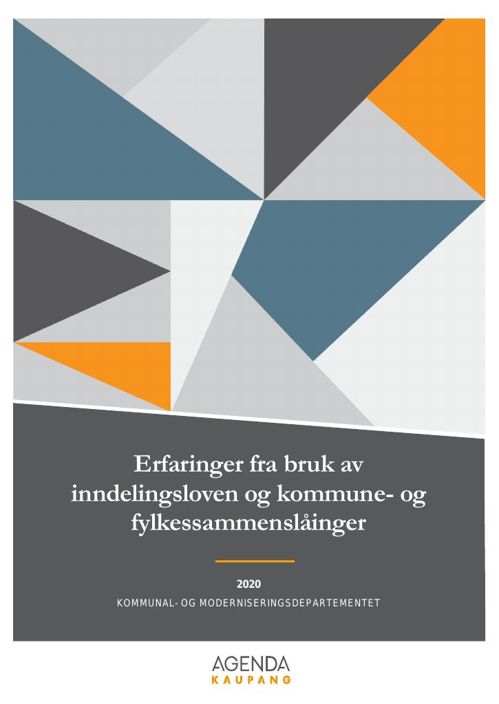 Forsiden av dokumentet Erfaringer fra bruk av inndelingsloven og kommune- og fylkessammenslåinger