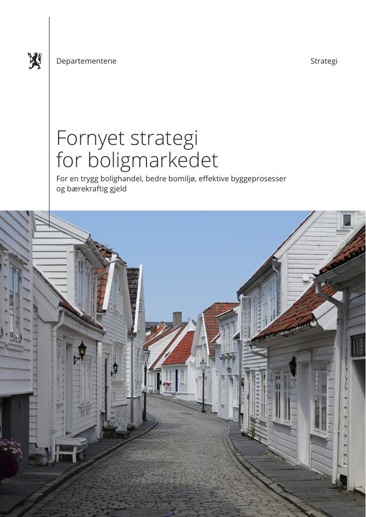 Forsiden av dokumentet Fornyet strategi for boligmarkedet