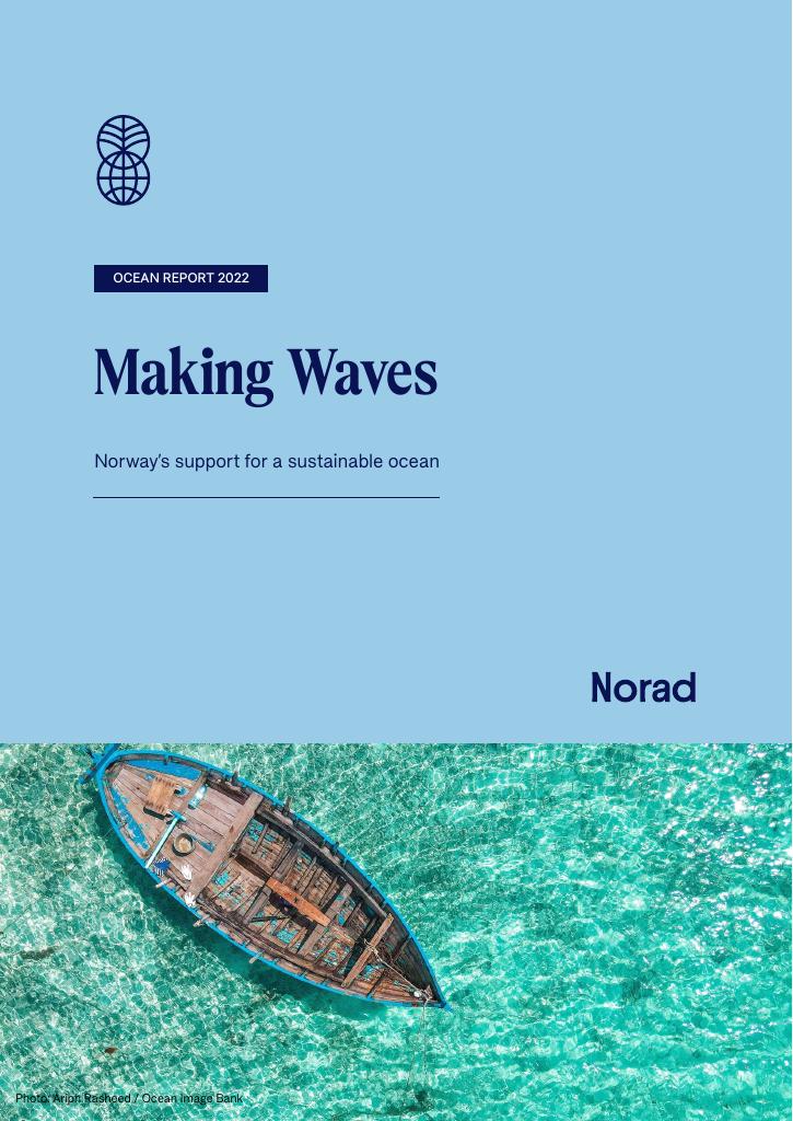 Forsiden av dokumentet Ocean report 2022: Making Waves Norway’s support for a sustainable ocean