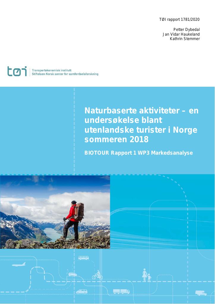 Forsiden av dokumentet Naturbaserte aktiviteter – en undersøkelse blant utenlandske turister i Norge sommeren 2018 : BIOTOUR Rapport 1 WP3 Markedsanalyse
