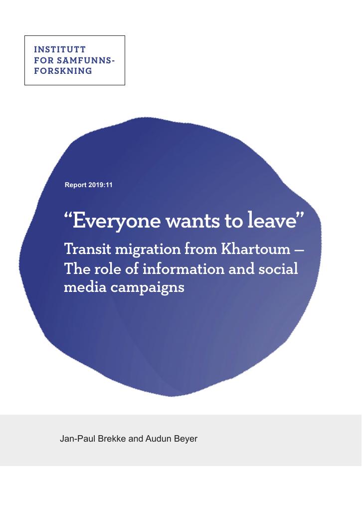 Forsiden av dokumentet “Everyone wants to leave” Transit migration from Khartoum —The role of information and social media campaigns