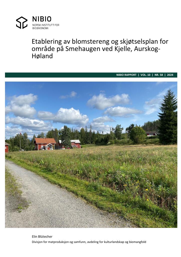 Forsiden av dokumentet Etablering av blomstereng og skjøtselsplan for område på Smehaugen ved Kjelle, Aurskog Høland