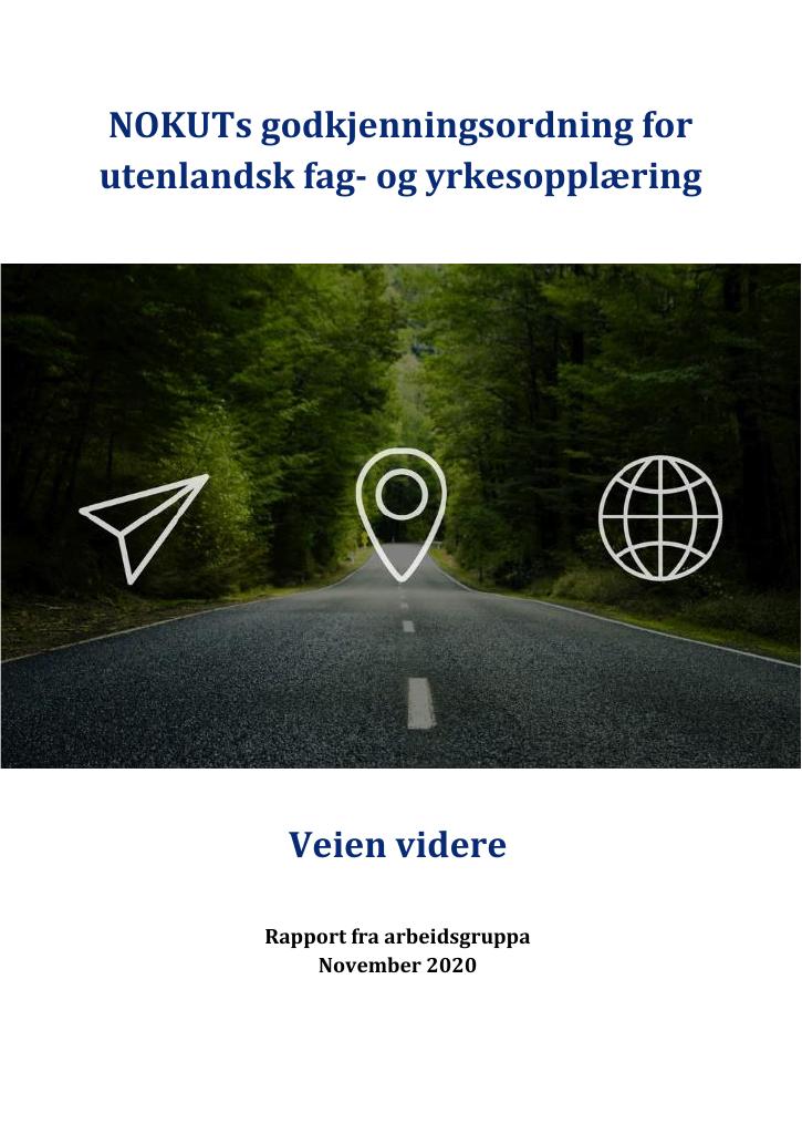 Forsiden av dokumentet NOKUTs godkjenningsordning for utenlandsk fag- og yrkesopplæring - Veien videre