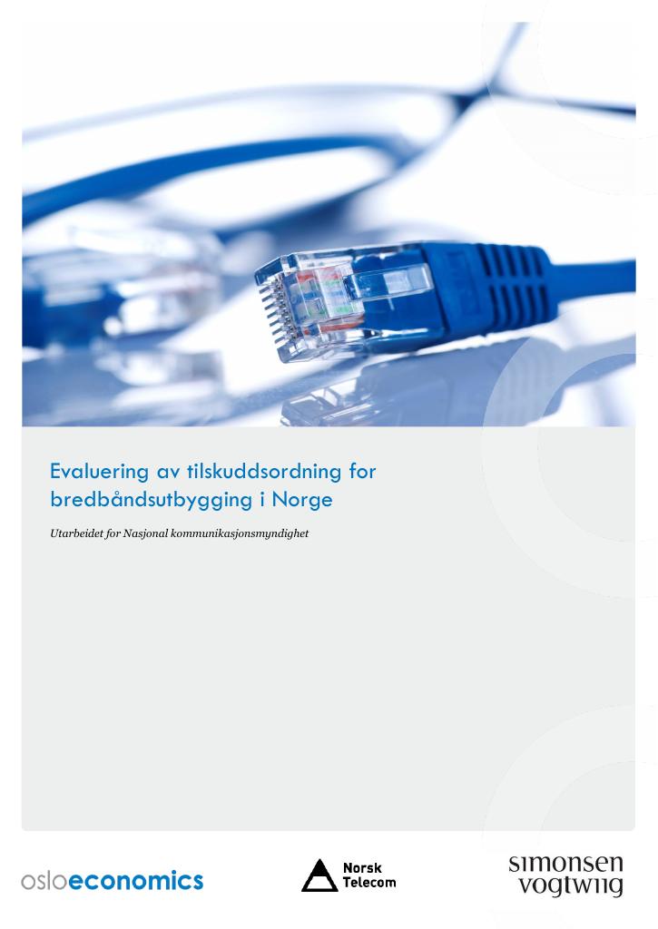 Forsiden av dokumentet Evaluering av tilskuddsordning for bredbåndsutbygging i Norge
