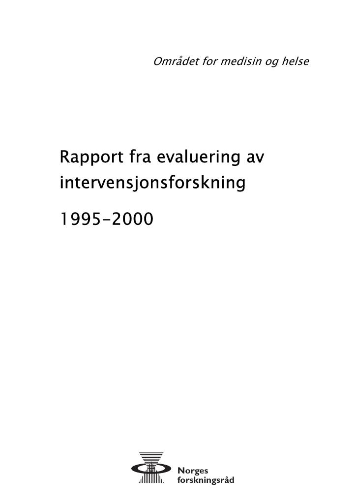 Forsiden av dokumentet Rapport for evaluering av intervensjonsforskning 1995-2000