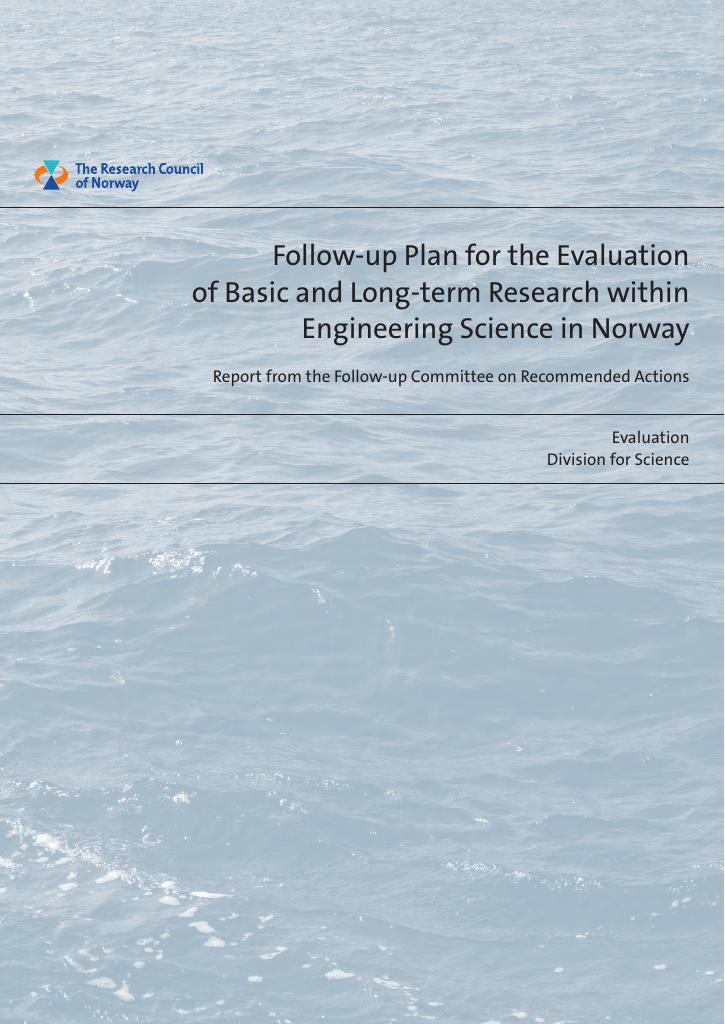 Forsiden av dokumentet Follow-up Plan for the Evaluation of Basic and Long-Term Research within Engineering Science in Norway