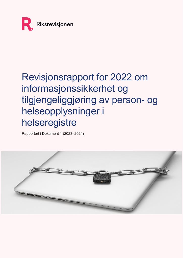 Forsiden av dokumentet Revisjonsrapport for 2022 om informasjonssikkerhet og tilgjengeliggjøring av person- og helseopplysninger i helseregistre
