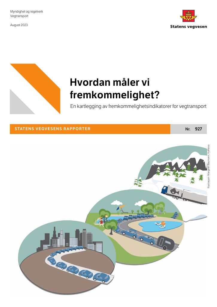 Forsiden av dokumentet Hvordan måler vi fremkommelighet? En kartlegging av fremkommelighetsindikatorer for vegtransport