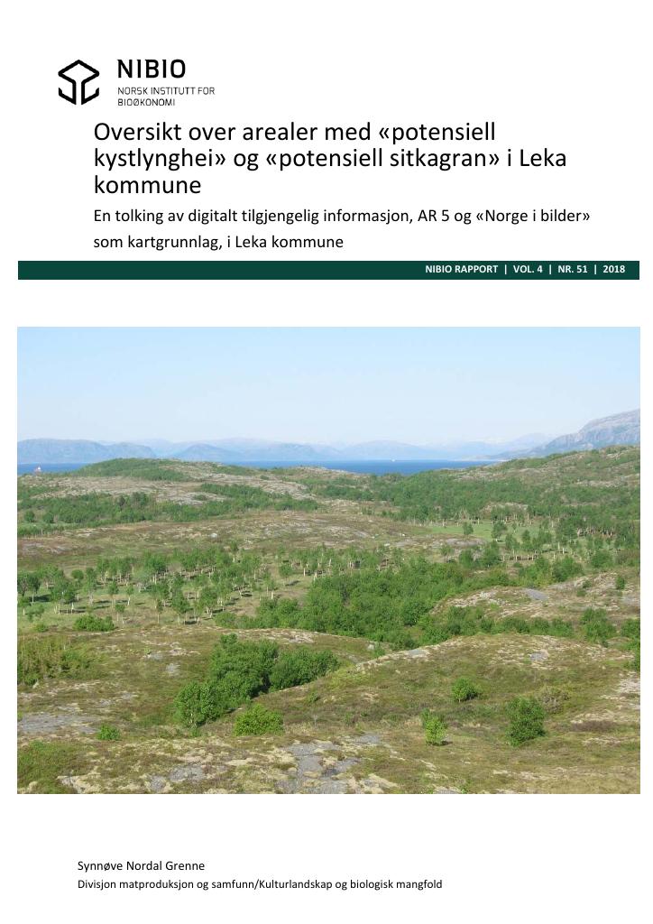 Forsiden av dokumentet Oversikt over arealer med «potensiell kystlynghei» og «potensiell sitkagran» i Leka kommune - En tolking av digitalt tilgjengelig informasjon, AR 5 og «Norge i bilder» som kartgrunnlag, i Leka kommune