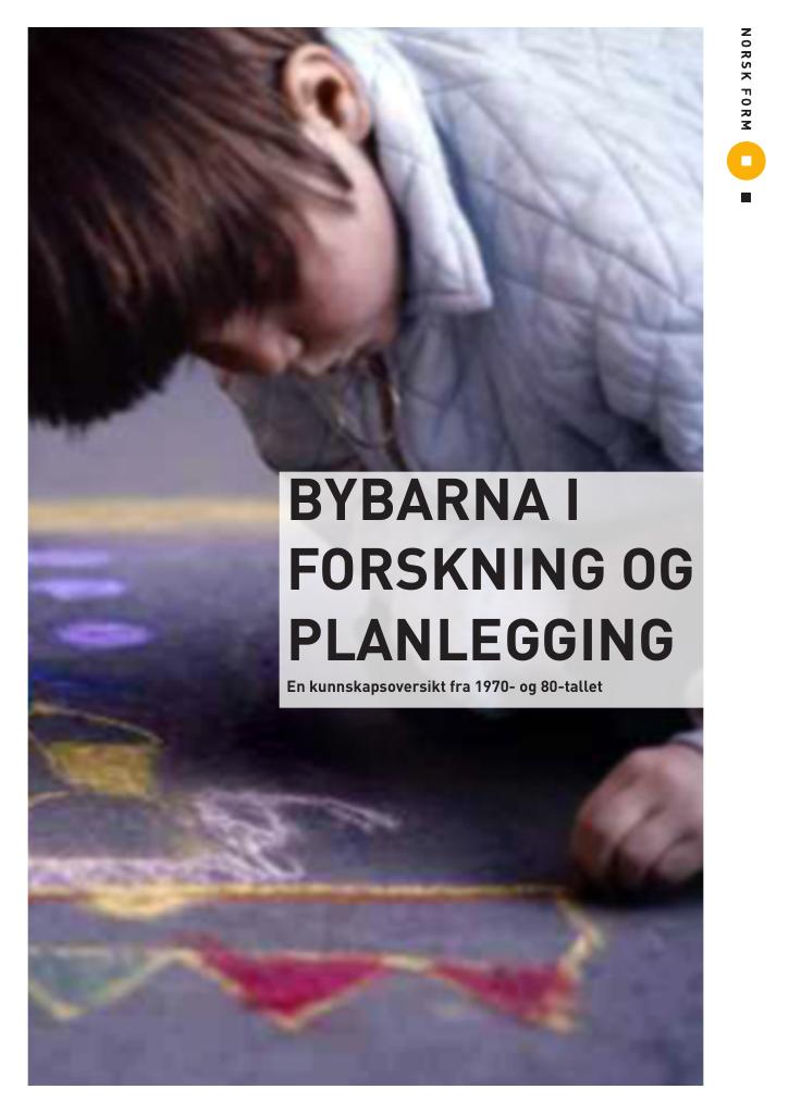 Forsiden av dokumentet Bybarna i forskning og planlegging