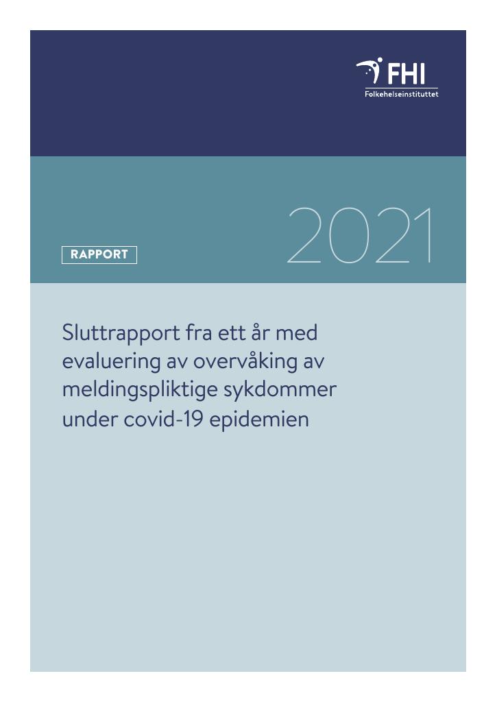 Forsiden av dokumentet Sluttrapport fra ett år med evaluering av overvåking av meldingspliktige sykdommer under covid-19 epidemien