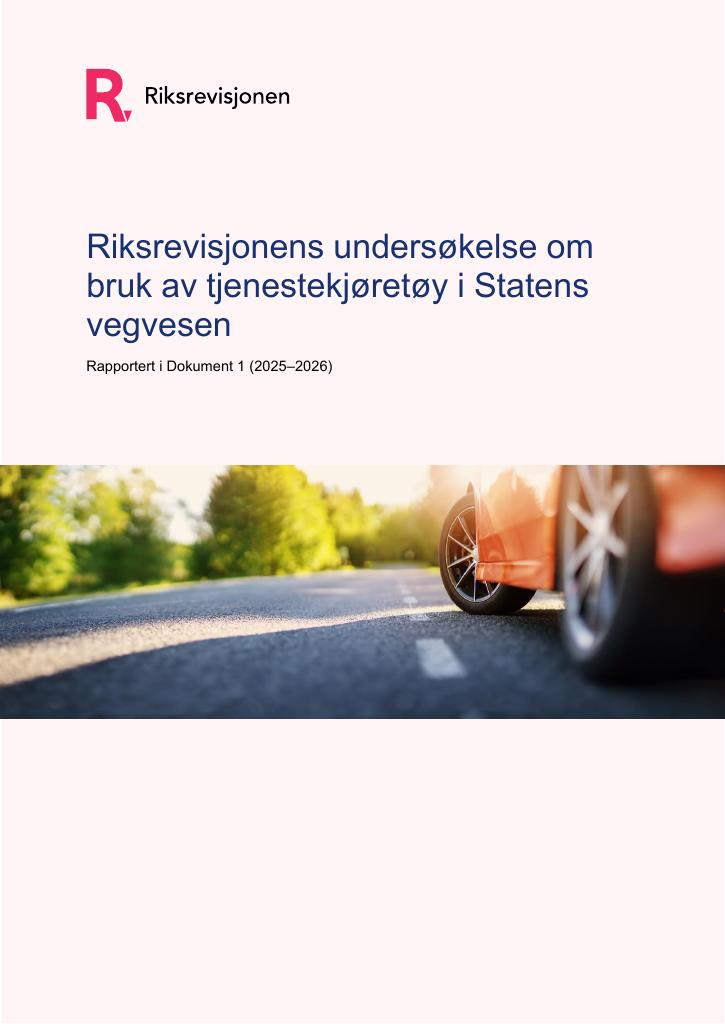 Forsiden av dokumentet Riksrevisjonens undersøkelse om bruk av tjenestekjøretøy i Statens vegvesen