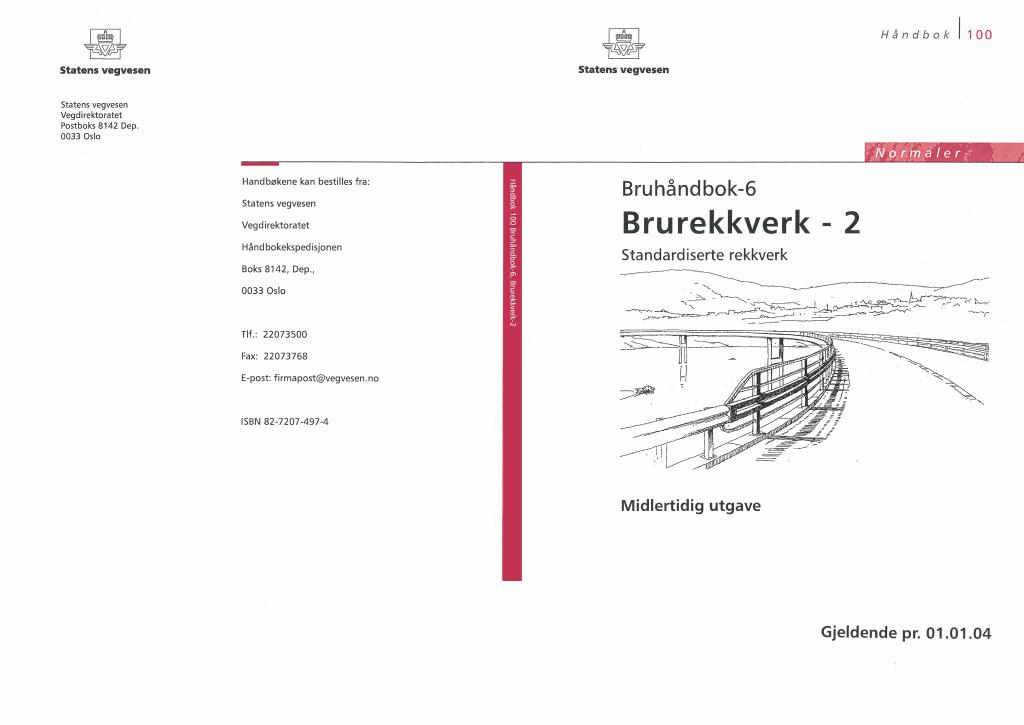 Forsiden av dokumentet Brurekkverk - 2 : standardiserte rekkverk