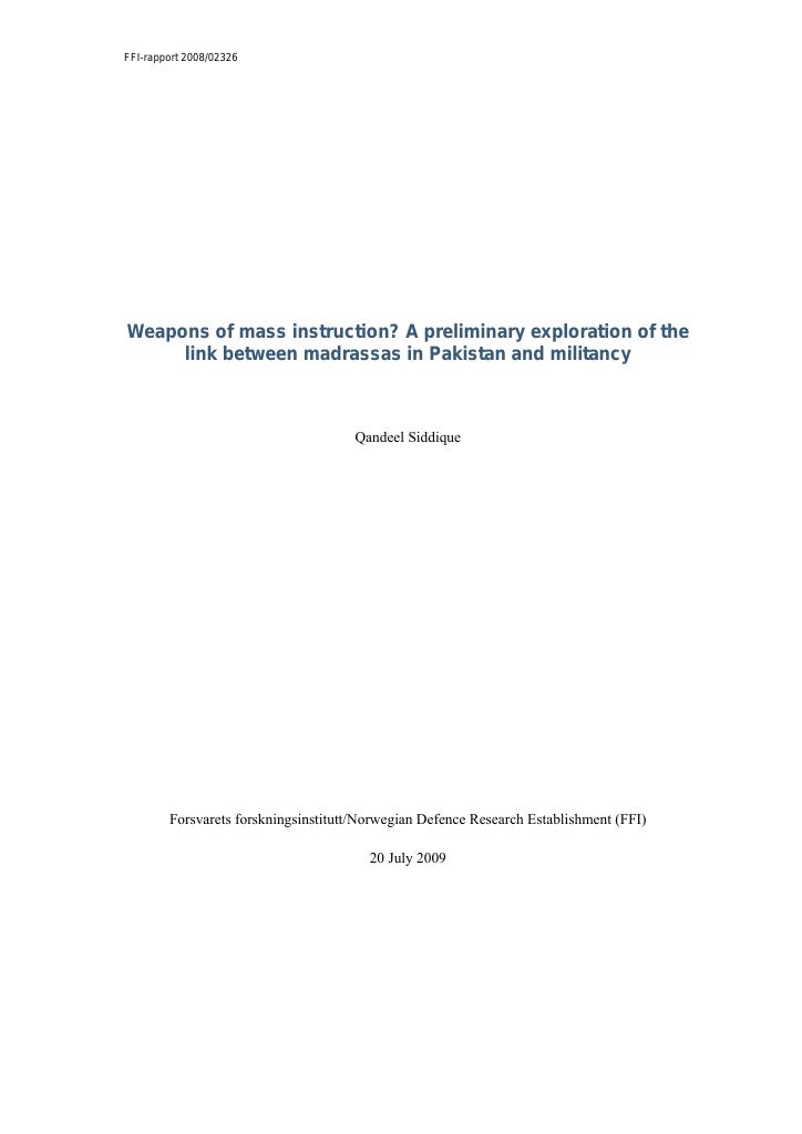 Forsiden av dokumentet Weapons of mass instruction? - a preliminary exploration of the link between madrassas in Pakistan and militancy