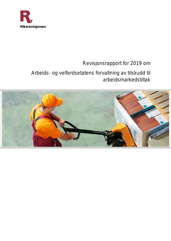 Forsiden av dokumentet Revisjonsrapport for 2019 om Arbeids- og velferdsetatens forvaltning av tilskudd til arbeidsmarkedstiltak
