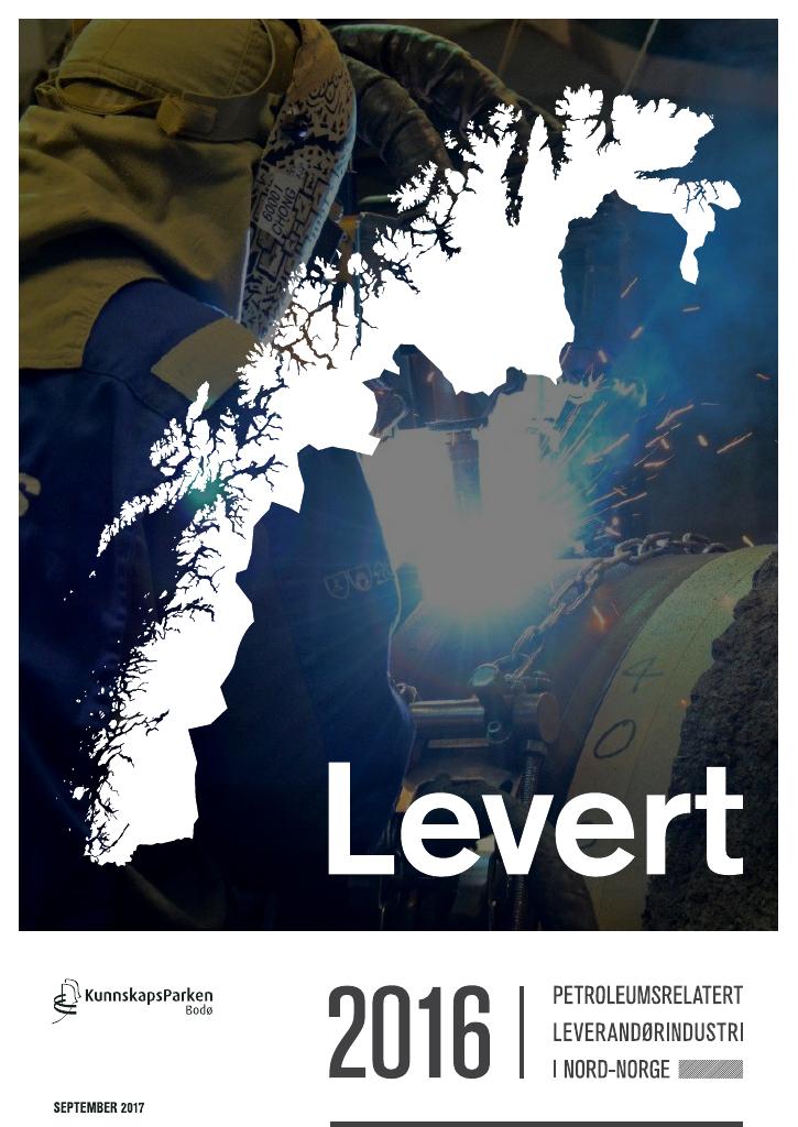 Forsiden av dokumentet Levert 2016 : Petroleumsrelatert leverandørindustri i Nord-Norge