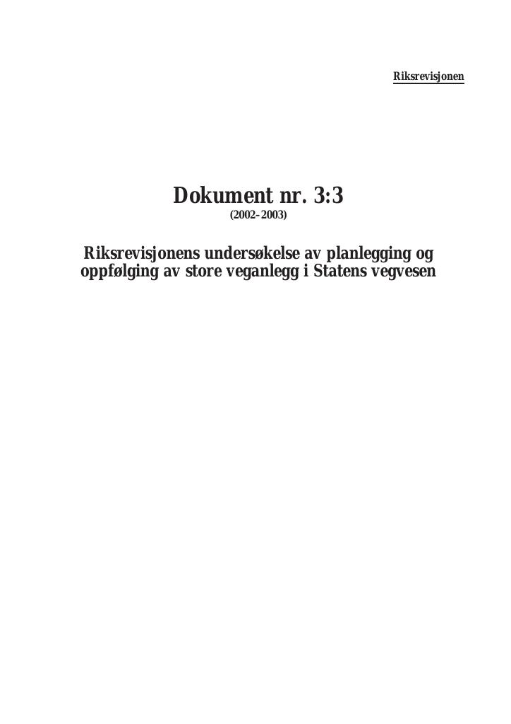 Forsiden av dokumentet Riksrevisjonens undersøkelse av planlegging og oppfølging av store veganlegg i Statens vegvesen