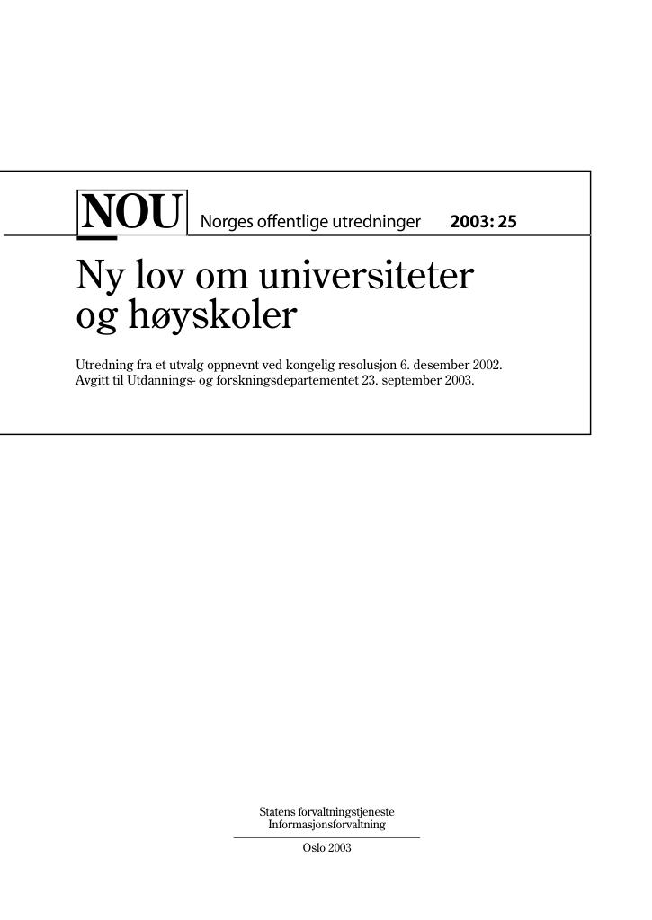 Forsiden av dokumentet NOU 2003: 25 - Ny lov om universiteter og høyskoler