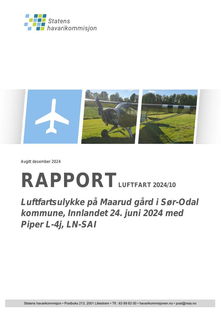 Forsiden av dokumentet Luftfartsulykke på Maarud gård i Sør-Odal kommune, Innlandet 24. juni 2024 med Piper L-4j, LN-SAI