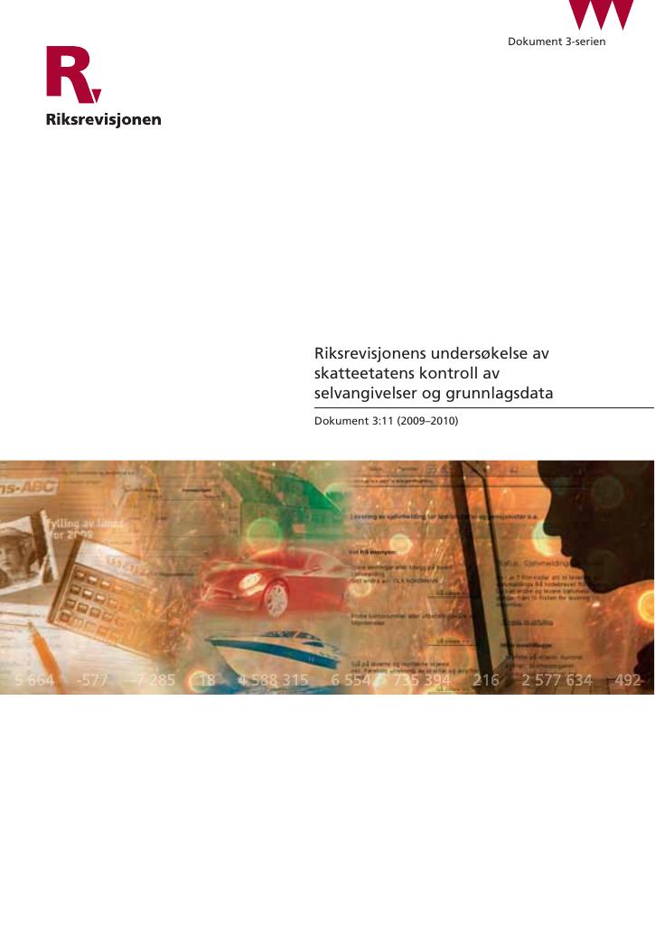 Forsiden av dokumentet Riksrevisjonens undersøkelse av skatteetatens kontroll av selvangivelser og grunnlagsdata