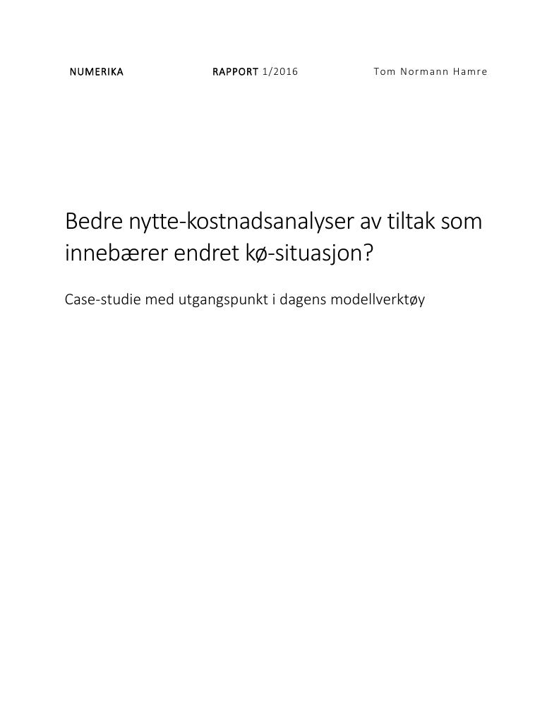 Forsiden av dokumentet Bedre nytte-kostnadsanalyser av tiltak som innebærer endret kø-situasjon?