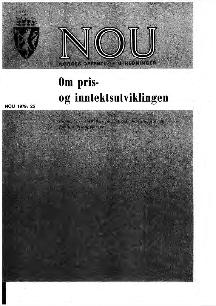 Forsiden av dokumentet NOU 1979: 25 - OM PRIS-OG INNTEKTSUTVIKLINGEN