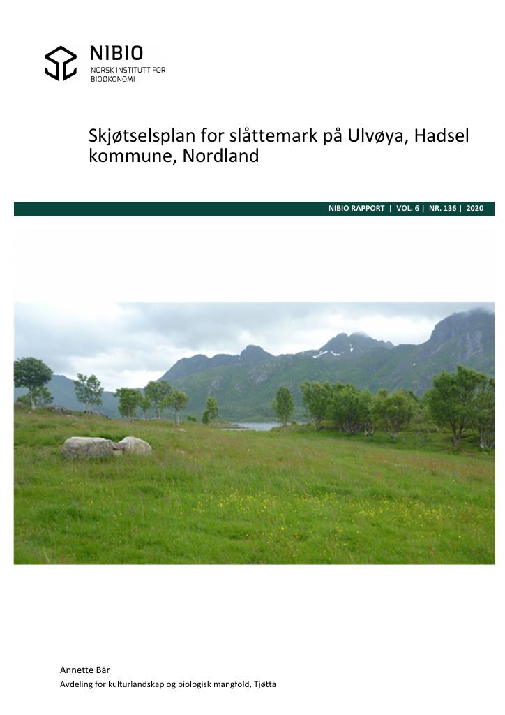 Forsiden av dokumentet Skjøtselsplan for slåttemark på Ulvøya, Hadsel kommune, Nordland