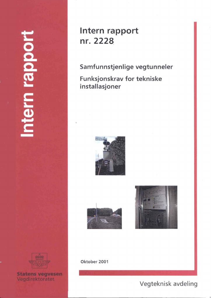 Forsiden av dokumentet Samfunnstjenlige vegtunneler: Funksjonskrav for tekniske installasjoner