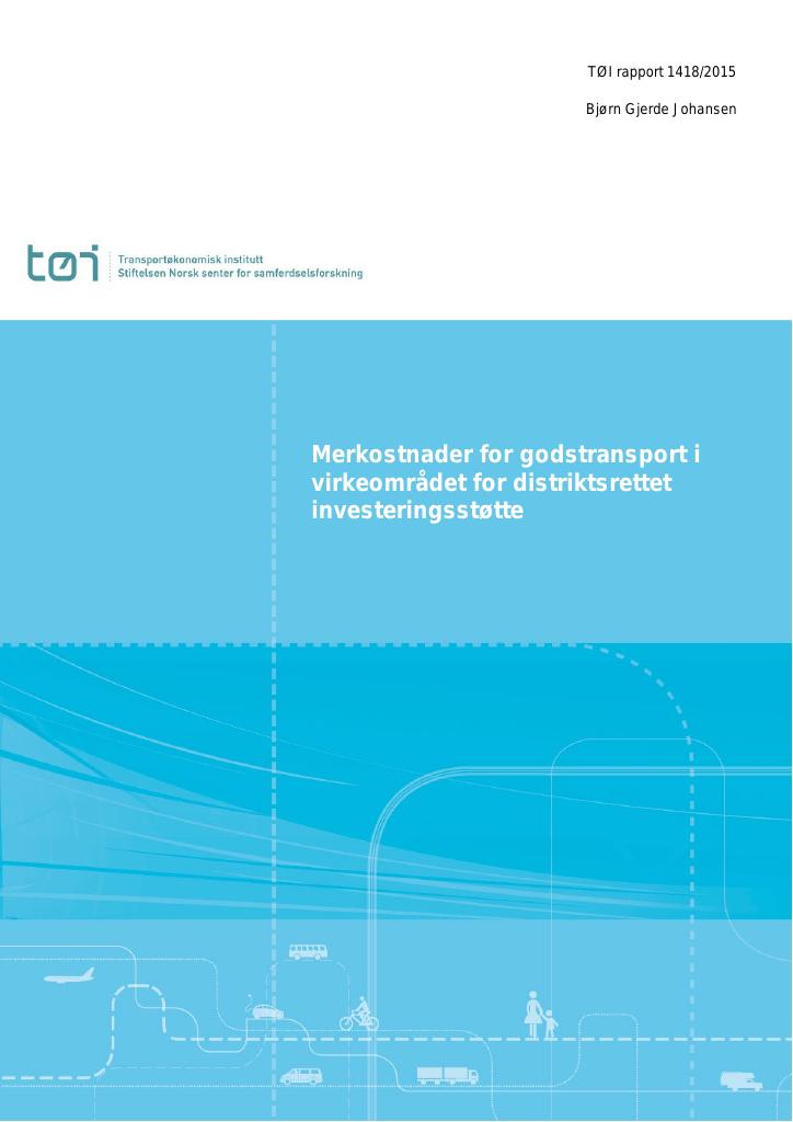 Forsiden av dokumentet Merkostnader for godstransport i virkeområdet for distriktsrettet investeringsstøtte