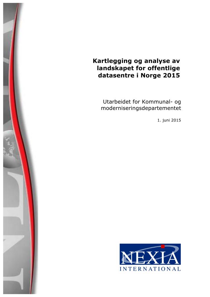 Forsiden av dokumentet Kartlegging og analyse av landskapet for offentlige datasentre i Norge 2015