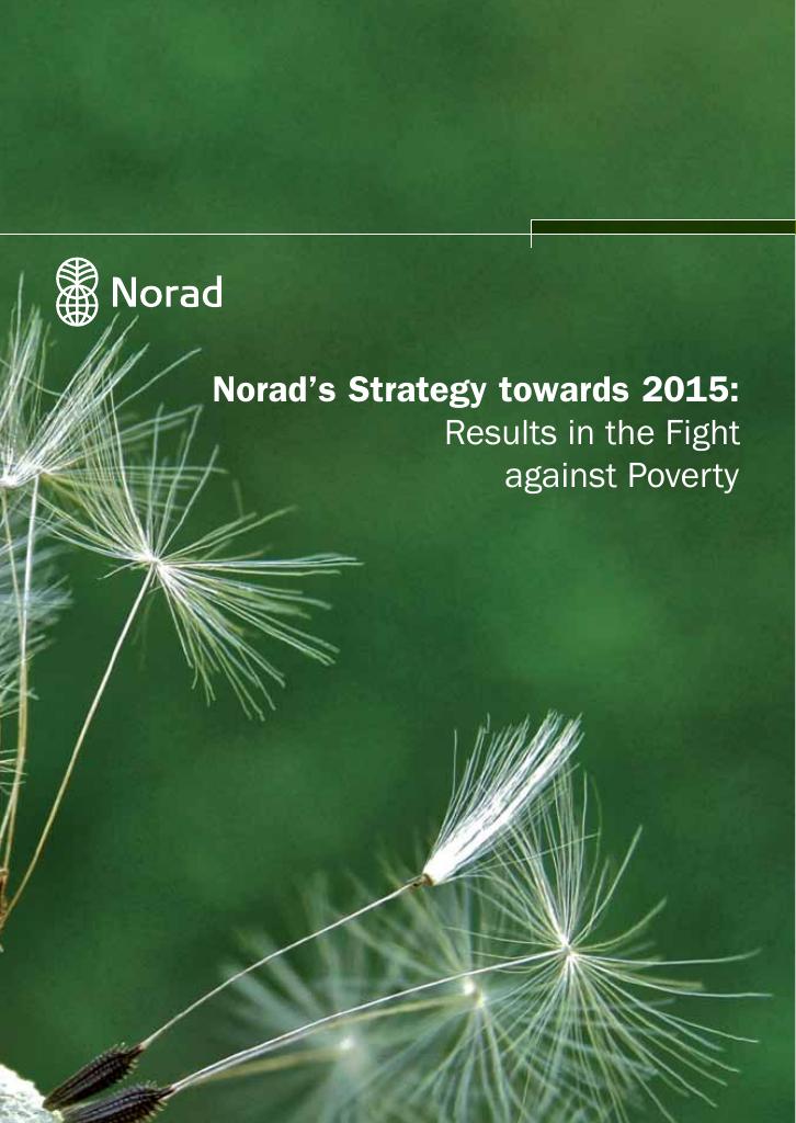 Forsiden av dokumentet Norad’s Strategy towards 2015: Results in the Fight against Poverty