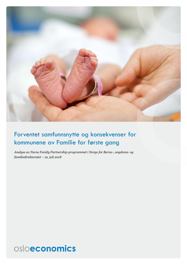 Forsiden av dokumentet Forventet samfunnsnytte og konsekvenser for kommunene av Familie for første gang