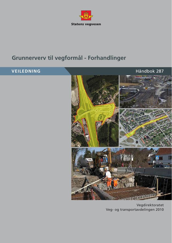 Forsiden av dokumentet Grunnerverv til vegformål : forhandlinger : [Håndbok 287]