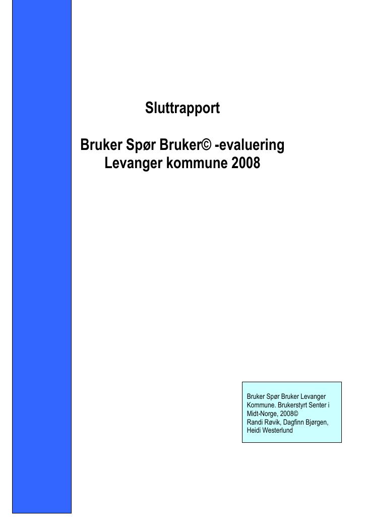 Forsiden av dokumentet Bruker Spør Bruker-evaluering – Levanger Kommune 2008