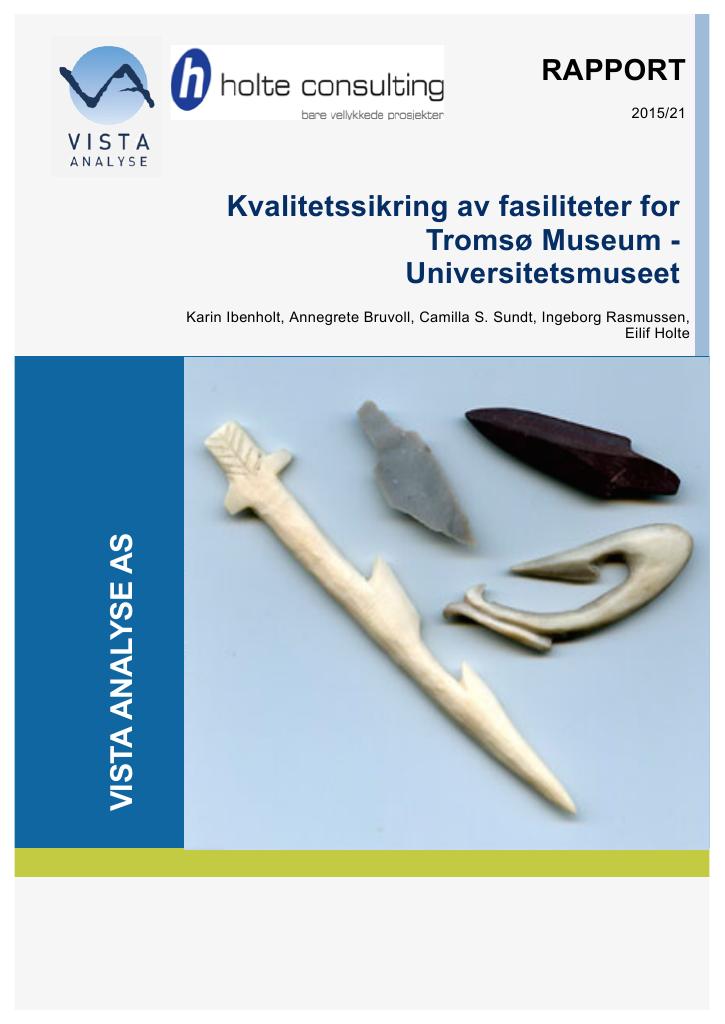 Forsiden av dokumentet Kvalitetssikring av fasiliteter for Tromsø Museum - Universitetsmuseet