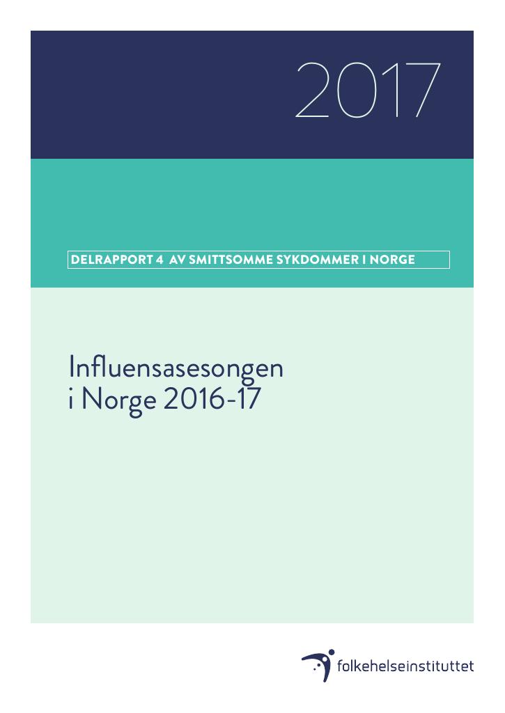 Forsiden av dokumentet Influensasesongen i Norge 2016-2017. Delrapport 4 av smittsomme sykdommer i Norge