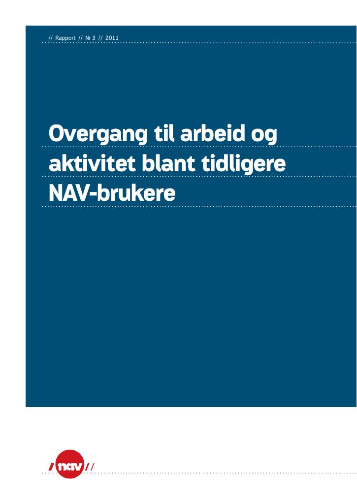 Forsiden av dokumentet Overgang til arbeid og aktivitet blant tidligere NAV-brukere