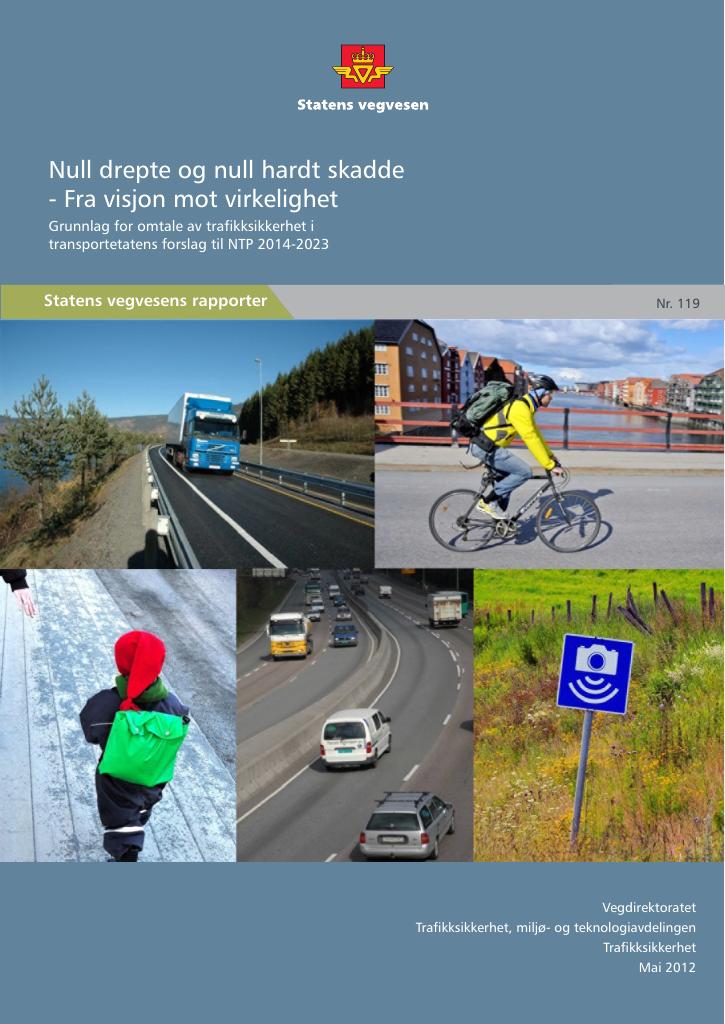 Forsiden av dokumentet Null drepte og null hardt skadde - Fra visjon mot virkelighet