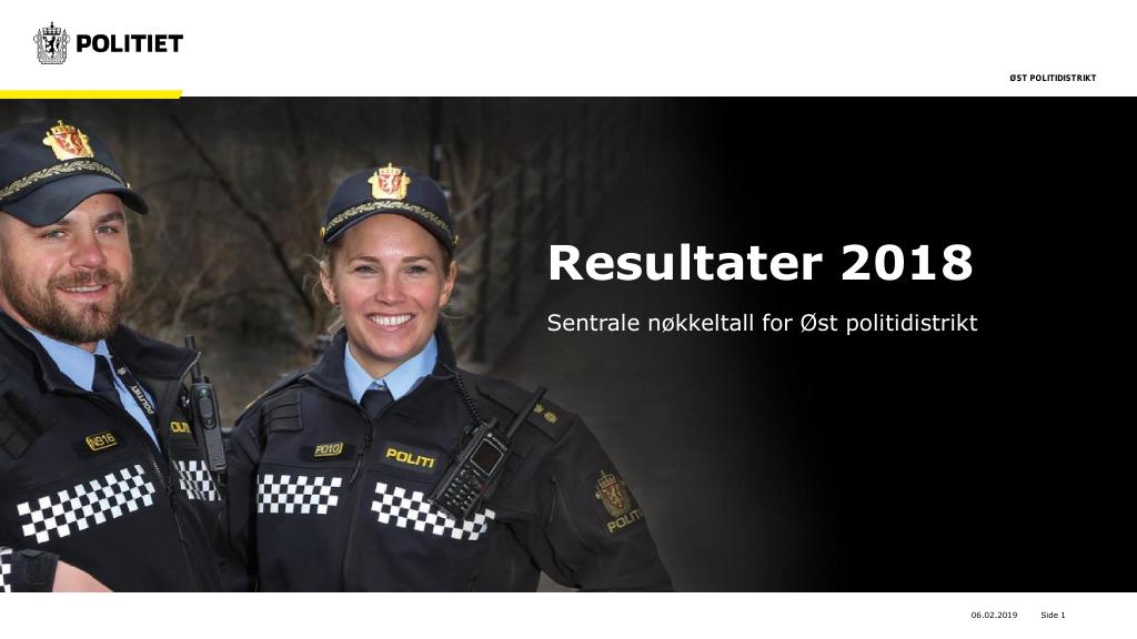 Forsiden av dokumentet Resultater 2018 - sentrale nøkkeltall for Øst politidistrikt
