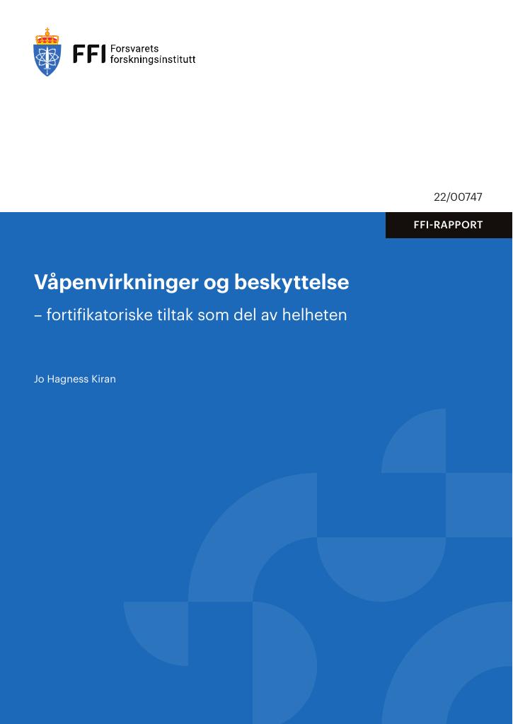 Forsiden av dokumentet Våpenvirkninger og beskyttelse : fortifikatoriske tiltak som del av helheten