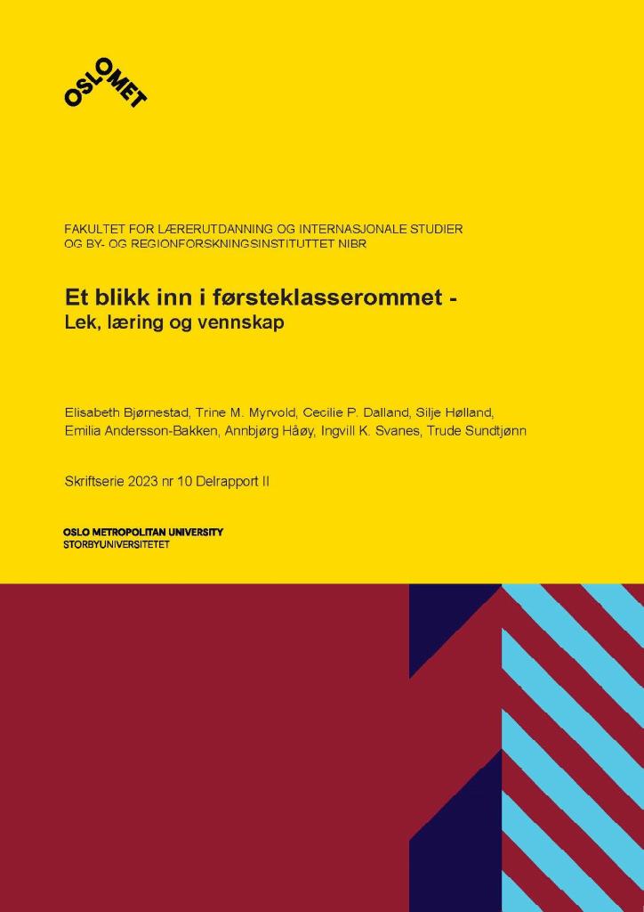 Forsiden av dokumentet Et blikk inn i førsteklasserommet - Lek, læring og vennskap, delrapport II