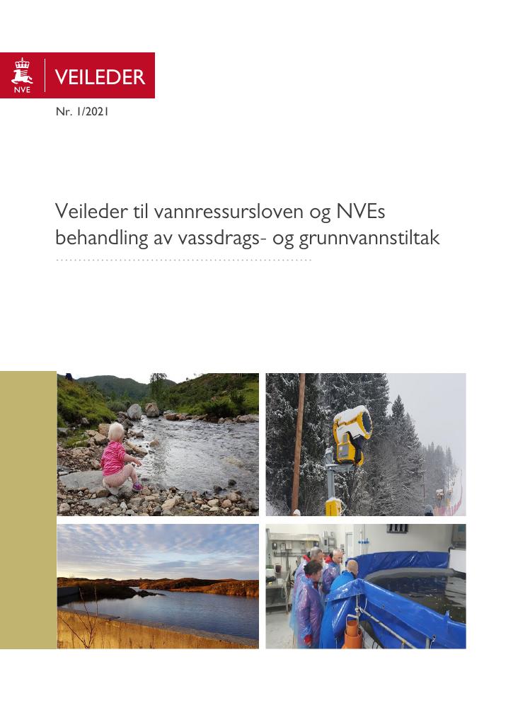 Forsiden av dokumentet Veileder til vannressursloven og NVEs behandling av vassdrags- og grunnvannstiltak