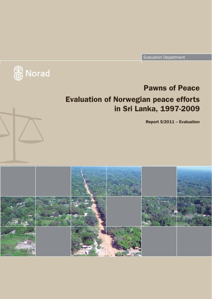 Forsiden av dokumentet Pawns of Peace: Evaluation of Norwegian peace efforts in Sri Lanka, 1997-2009