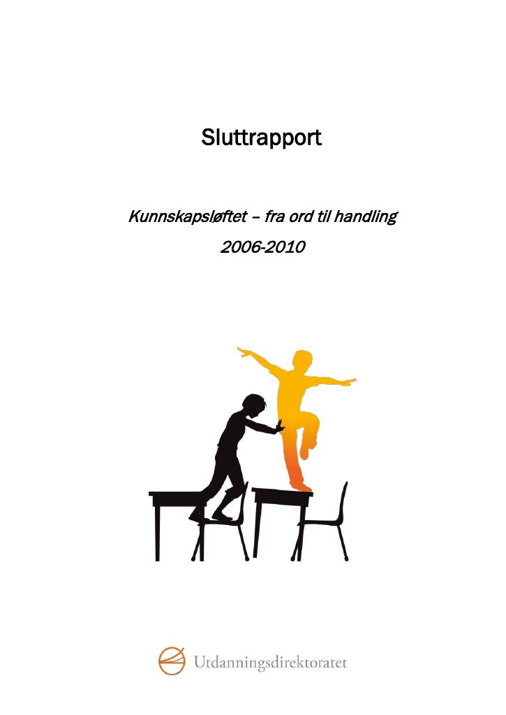 Forsiden av dokumentet Sluttrapport Kunnskapsløftet - fra ord til handling 2006-2010