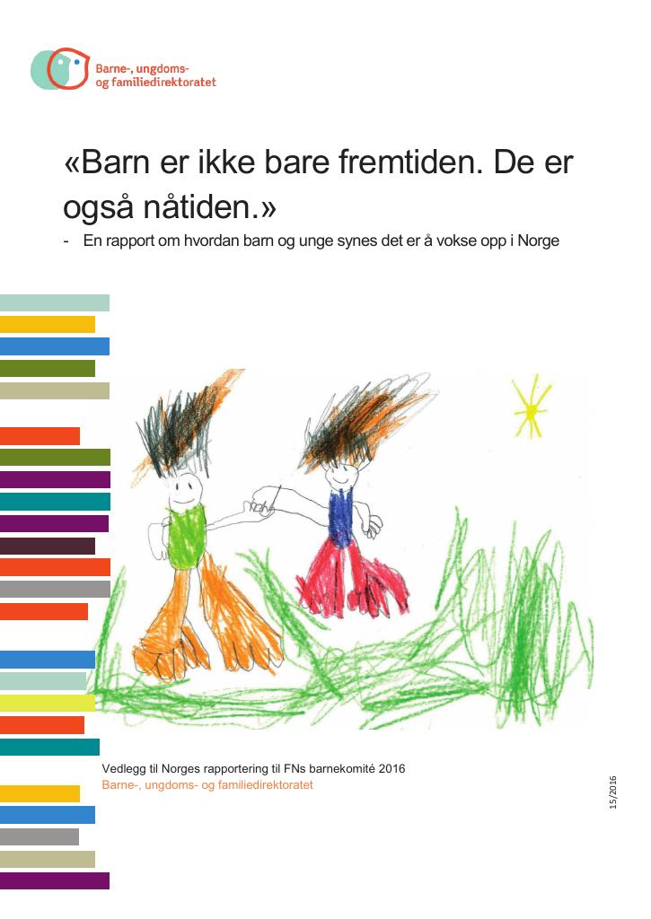 Forsiden av dokumentet Barn er ikke bare fremtiden. De er også nåtiden. 