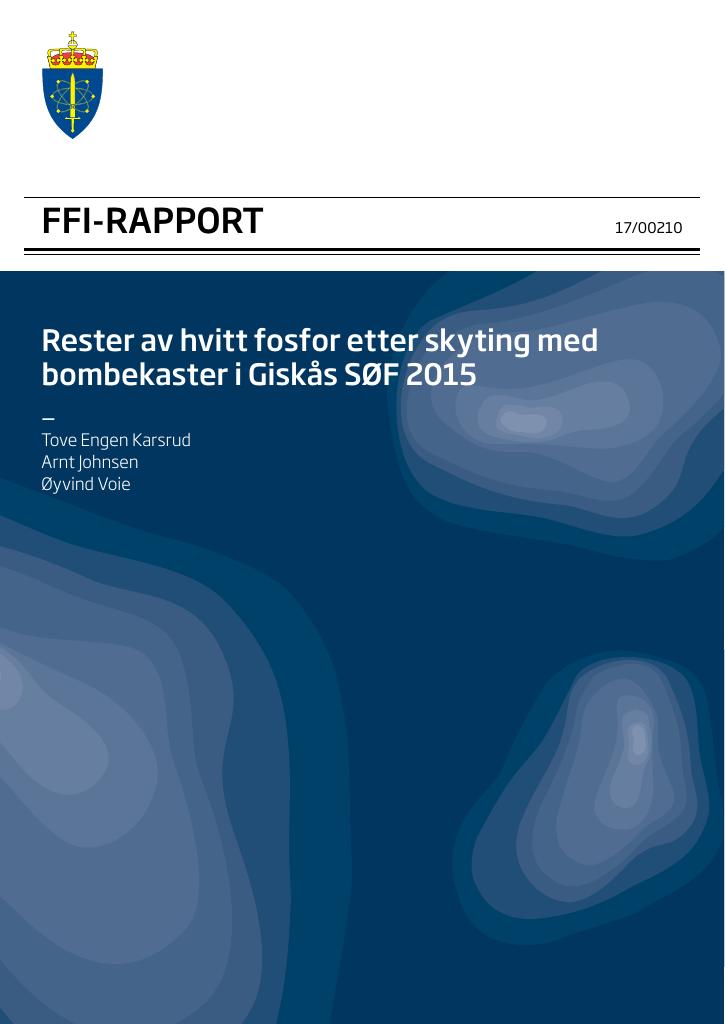 Forsiden av dokumentet Rester av hvitt fosfor etter skyting med bombekaster i Giskås SØF 2015