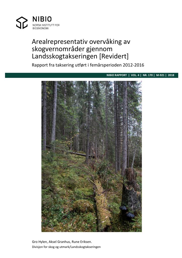 Forsiden av dokumentet Arealrepresentativ overvåking av skogvernområder gjennom Landsskogtakseringen. [Revidert] : Rapport fra taksering utført i femårsperioden 2012-2016