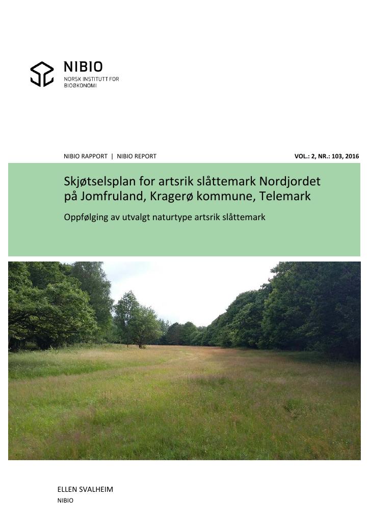 Forsiden av dokumentet Skjøtselsplan for artsrik slåttemark Nordjordet på Jomfruland, Kragerø kommune, Telemark. Oppfølging av utvalgt naturtype artsrik slåttemark