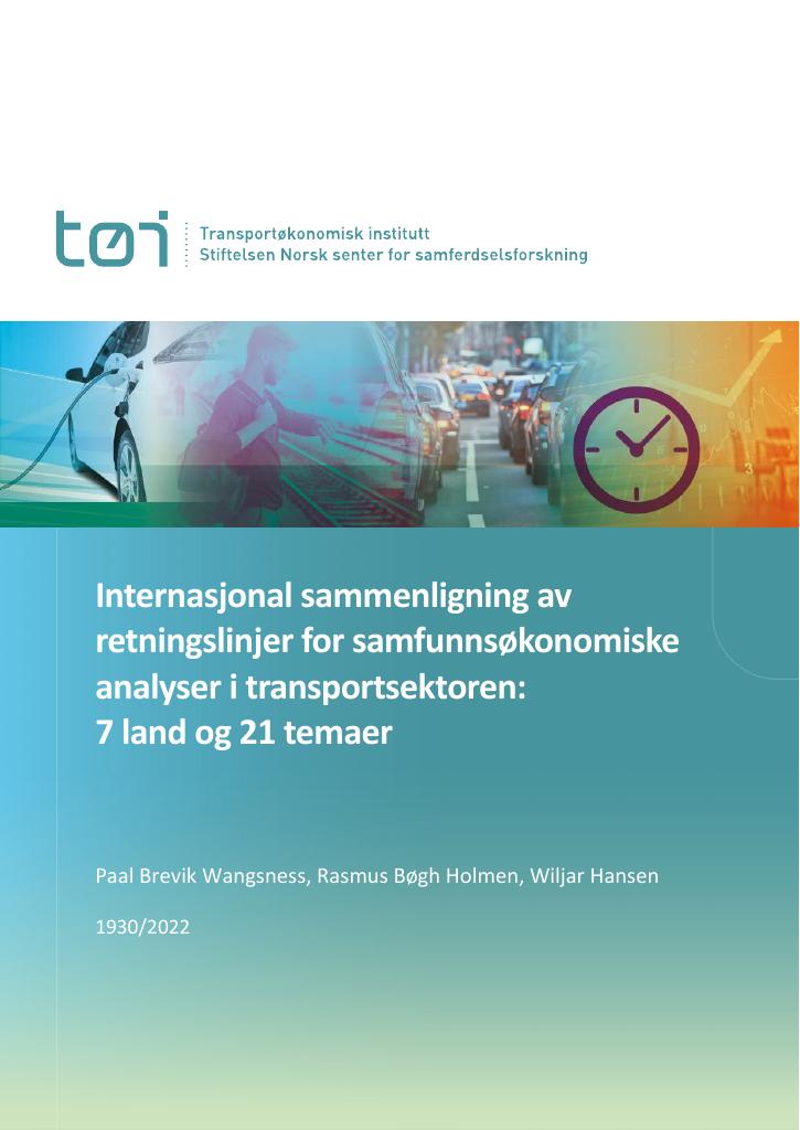 Forsiden av dokumentet Internasjonal sammenligning av retningslinjer for samfunnsøkonomiske analyser i transportsektoren: 7 land og 21 temaer